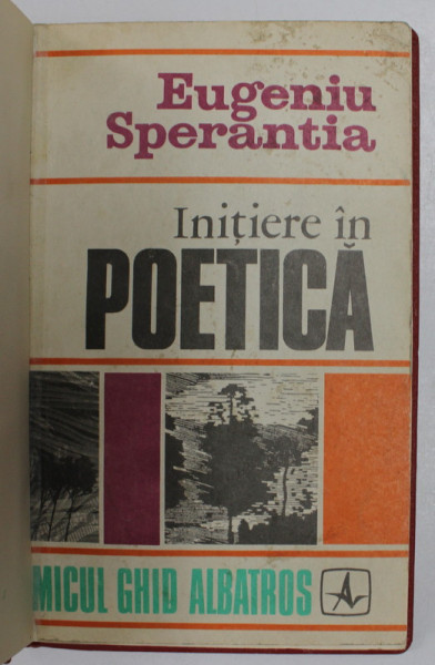 INITIERE IN POETICA de EUGENIU SPERANTIA , EDITIA A II-A , 1972