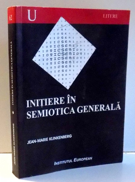 INITIERE IN SEMIOTICA GENERALA de JEAN-MARIE KLINKEENBERG , 2004