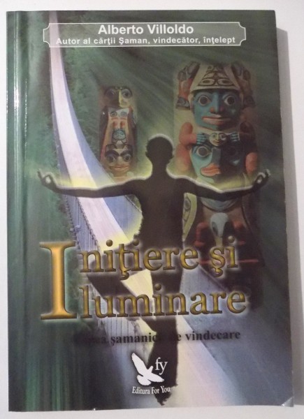 INITIERE SI ILUMINARE de ALBERTO VILLOLDO , 2011