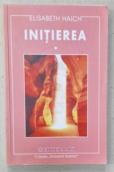 INITIEREA de ELISABETH HAICH , 2013 *PREZINTA SUBLINIERI IN TEXT