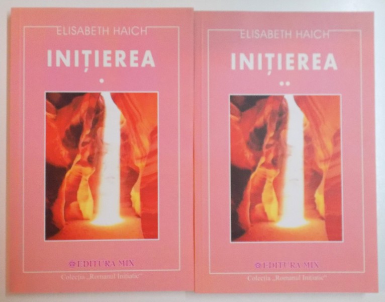 INITIEREA de ELISABETH HAICH, VOL I-II  2002