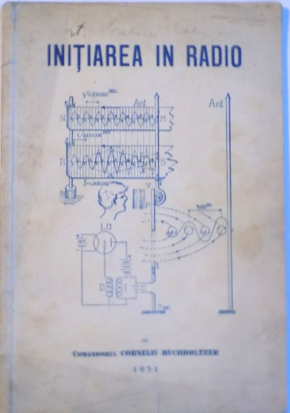 INITIEREA IN RADIO de CORNELIU BUCHHOLTZER, 1931