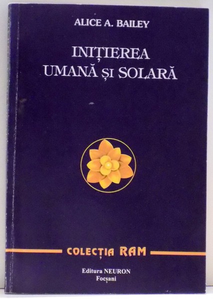 INITIEREA UMANA SI SOLARA de ALICE A. BAILEY , 1995 , PREZINTA SUBLINIERI