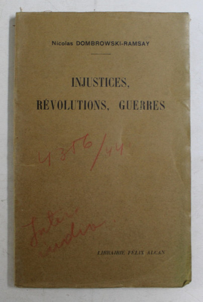 INJUSTICES , REVOLUTIONS , GUERRES par NICOLAS DOMBROWSKI - RAMSAY , 1933