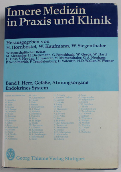INNERE MEDIZIN IN PRAXIS UND KLINIK , BAND I , herausgegeben von H. HORNBOSTEL ... W. SIEGENTHALER , 1973