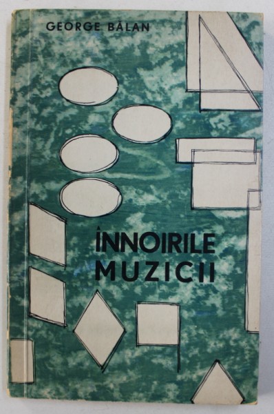 INNOIRILE MUZICII de GEORGE BALAN , 1966 , DEDICATIE*