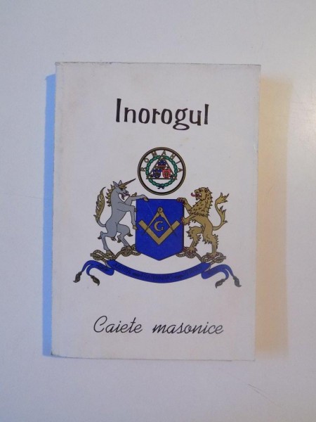 INOROGUL , CAIETE MASONICE , 2001