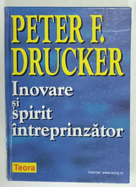 INOVARE SI SPIRIT INTREPRINZATOR de PETER F. DRUCKER , 2000