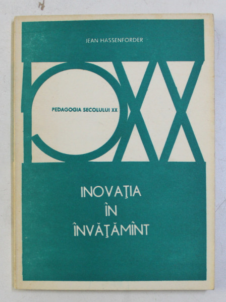 INOVATIA IN INVATAMANT de JEAN HASSENFORDER , 1976 , PREZINTA SUBLINIERI