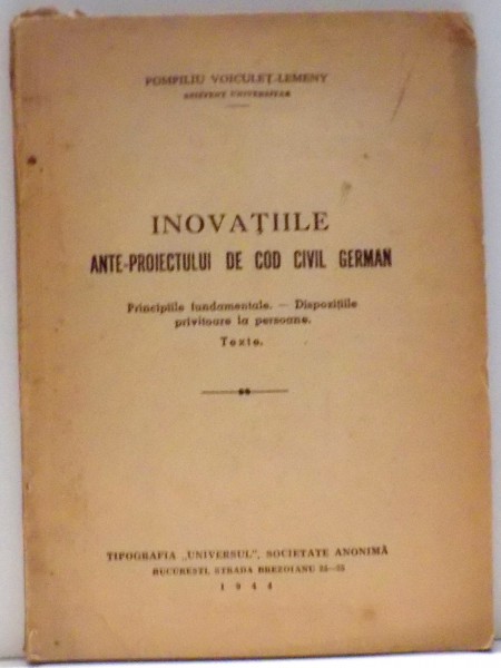 INOVATIILE ANTI-PROIECTULUI DE COD CIVIL GERMAN de POMPILIU VOICULET LEMEBY , 1944