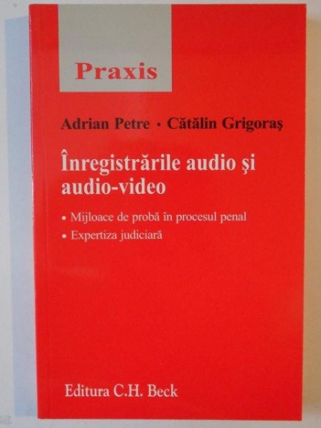 INREGISTRARILE AUDIO SI AUDIO-VIDEO de ADRIAN PETRE SI CATALIN GRIGORAS 2010