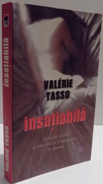 INSATIABILA de VALERIE TASSO , 2007