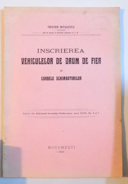 INSCRIEREA VEHICULELOR DE DRUM DE FIER IN CURBELE SCHIMBATORILOR , 1911