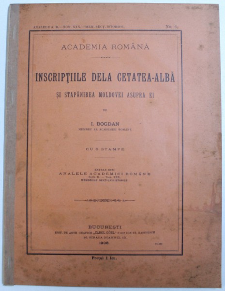 Inscriptiile de la Cetatea-Alba, I. Bogdan, Bucuresti 1908