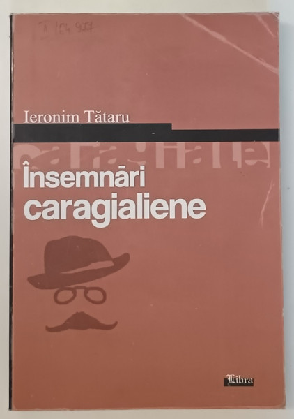 INSEMNARI CARAGIALIENE de IERONIM TATARU, 2006