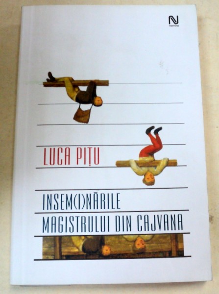 INSEMNARILE MAGISTRATULUI DIN CAJVANA-LUCA PITU  2005