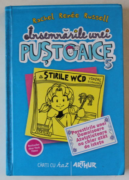 INSEMNARILE UNEI PUSTOAICE VOL. 5 de RACHEL RENEE RUSSELL , 2013