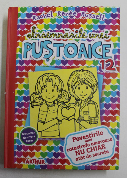 INSEMNARILE UNEI PUSTOAICE , VOLUMUL 12 de RACHEL RENEEE RUSSELL , 2018