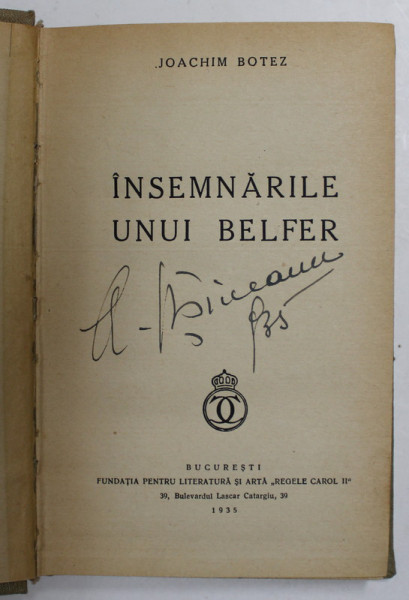 INSEMNARILE UNUI BELFER de JOACHIM BOTEZ , 1935