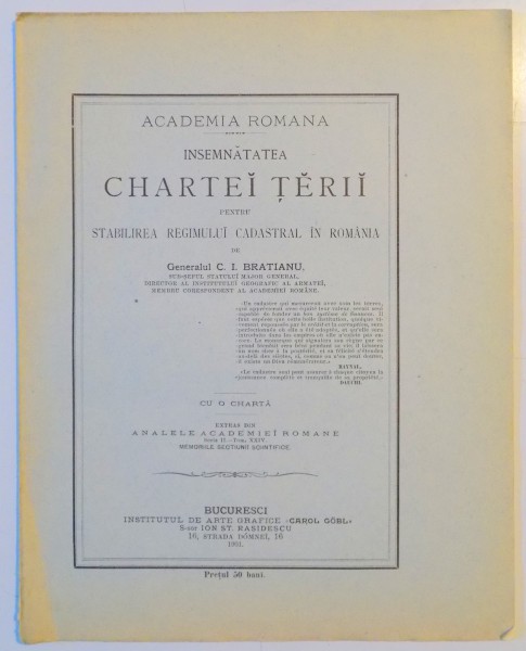 INSEMNATATEA CHARTEI TERII PENTRU STABILIREA REGIMULUI CADASTRAL IN ROMANIA de GENERALUL C.I. BRATIANU  1901