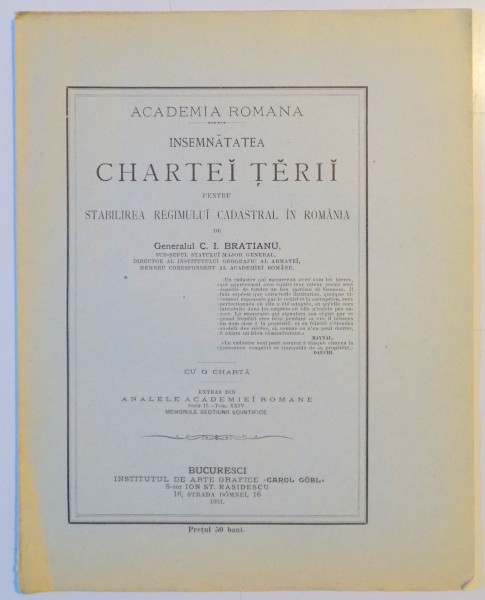 INSEMNATATEA CHARTEI TERII PENTRU STABILIREA REGIMULUI CADASTRAL IN ROMANIA de GENERALUL C.I. BRATIANU  1901