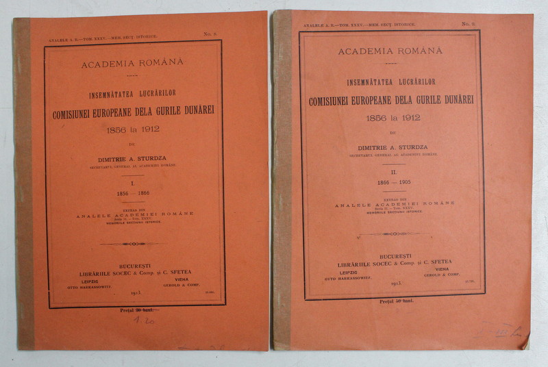 INSEMNATATEA LUCRARILOR COMISIUNEI EUROPEANE DELA GURILE DUNAREI 1856 - 1866 / 1866 - 1905  de DIMITRIE A. STURDZA , VOLUMELE I - II , 1913