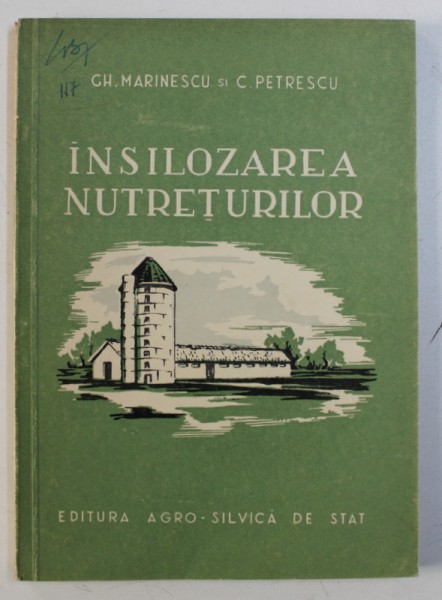 INSILOZAREA NUTRETURILOR de G. MARINESCU si C. PETRESCU, 1957