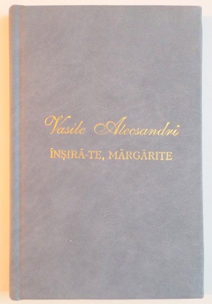 INSIRA-TE , MARGARITE de VASILE ALECSANDRI , 2004