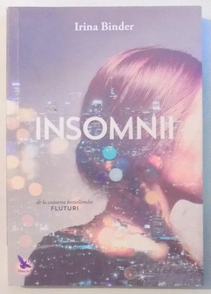 INSOMNII de IRINA BINDER , 2016 * PREZINTA PETE