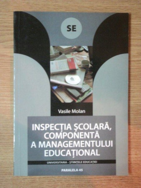 INSPECTIA SCOLARA , COMPONENTA A MANAGEMENTULUI EDUCATIONAL de VASILE MOLAN , 2005