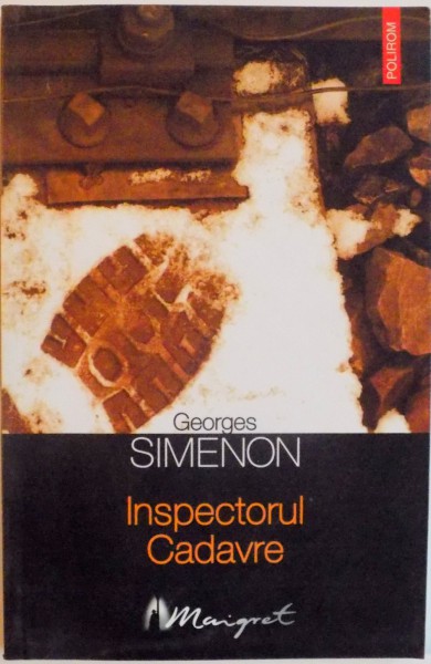 INSPECTORUL CADAVRE de GEORGES SIMENON, 2004