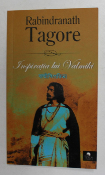INSPIRATIA LUI VALMIKI de RABINDRANATH TAGORE , 2015