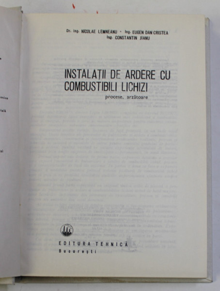 INSTALATII DE ARDERE CU COMBUSTIBILI LICHIZI de N. LEMNEANU , E. CRISTEA , C. JIANU