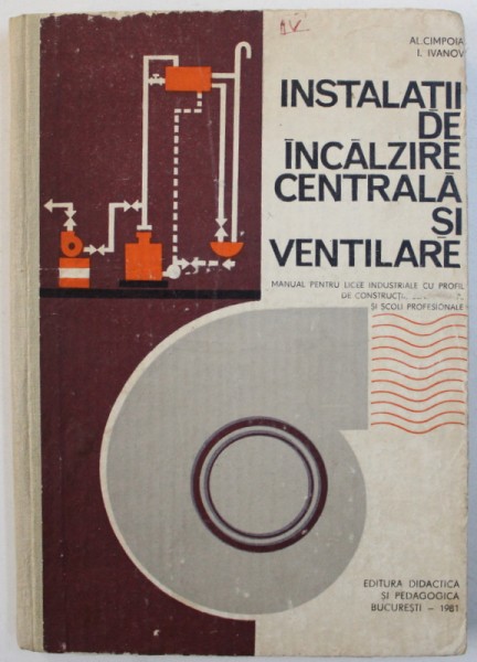 INSTALATII DE INCALZIRE CENTRALA SI VENTILARE de I. IVANOV , 1981