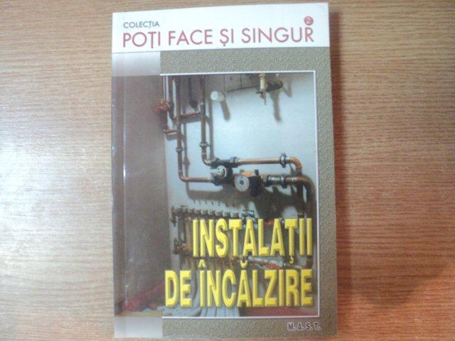 INSTALATII DE INCALZIRE SI PREPARARE DE APA CALDA MENAJERA de G. DUMITRESCU , CORNEL COSTACHE , ION CROSMAN , MIHAI FLORESCU , 2006