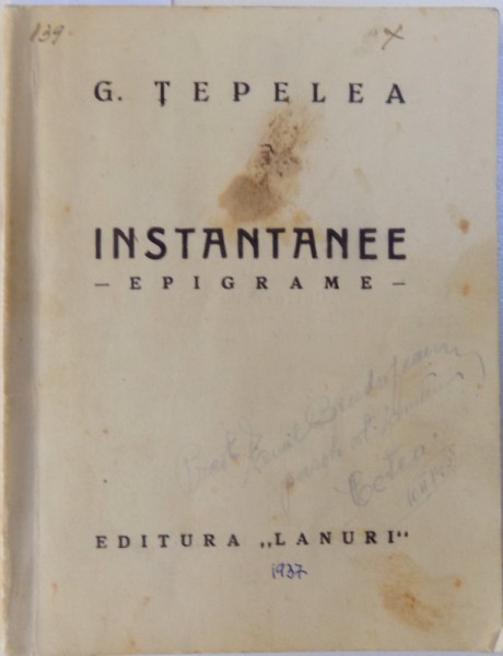 INSTANTANEE  - EPIGRAME de G. TEPELEA , 1937 , DEDICATIE*