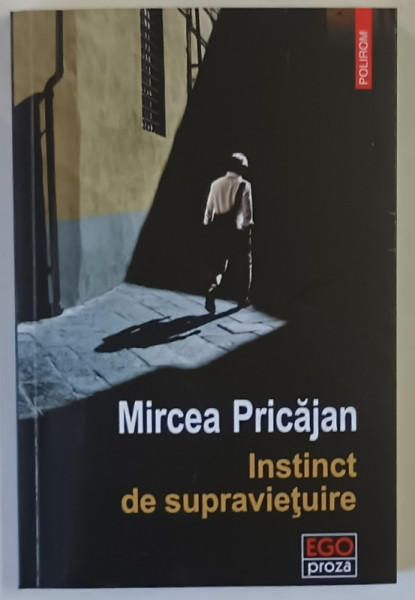 INSTINCT DE SUPRAVIETUIRE de MIRCEA PRICAJAN , 2025