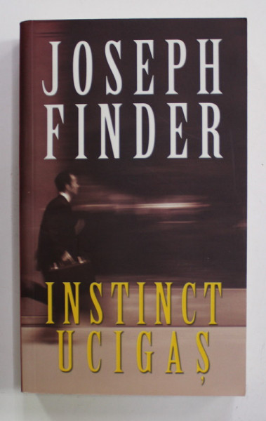 INSTINCT UCIGAS de JOSEPH FINDER , 2012