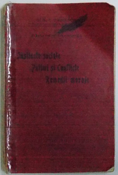 Instincte sociale patimi si conflicte, remedii morale, N. C. Paulescu, Bucuresti 1910