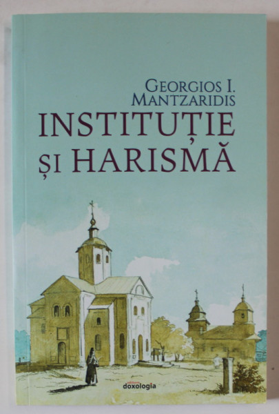 INSTITUTIE SI HARISMA de GEORGIOS I. MANTZARIDIS , 2020