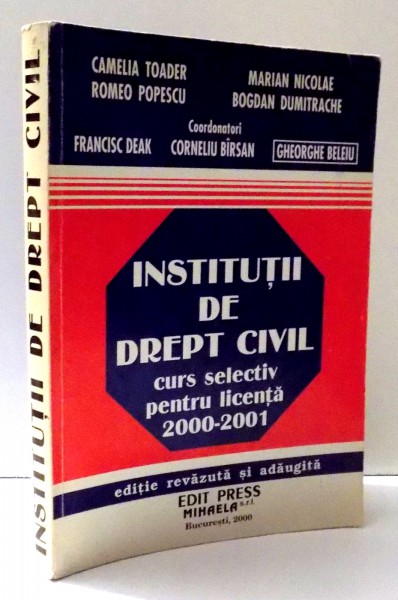 INSTITUTII DE DREPT CIVIL de CAMELIA TOADER , ... , BOGDAN DUMITRACHE , 2000