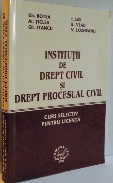 INSTITUTII DE DREPT CIVIL SI DREPT PROCESUAL CIVIL , 2009