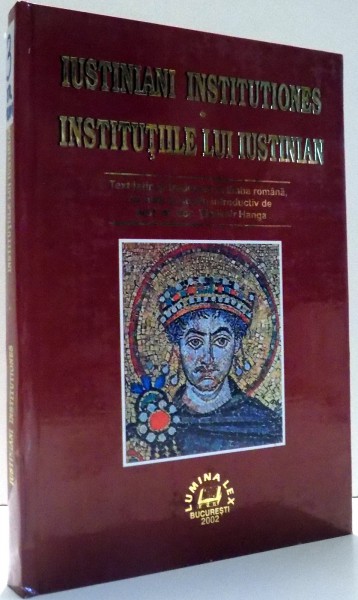 INSTITUTIILE LUI IUSTINIAN de VLADIMIR HANGA , 2002