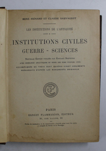 INSTITUTIONS CIVILES GUERRE - SCIENCES par RENE MENARD et CLAUDE SAUVAGEOT , EDITIE DE INCEPUT DE SECOL XX