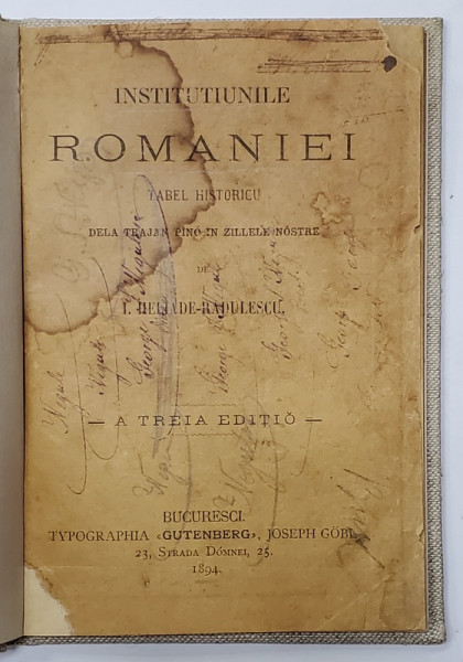 Institutiunile Romaniei de I. Heliade Radulescu, ed. III - Bucursti, 1894