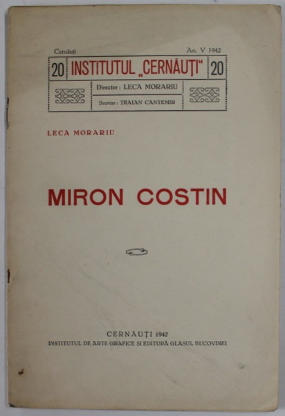 INSTITUTUL CERNAUTI , SUBIECT : MIRON COSTIN  de LECA MORARIU ,  ANUL V , NR. 20 , 1942