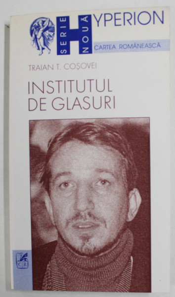 INSTITUTUL DE GLASURI , versuri de TRAIAN T. COSOVEI , 2002 ,
