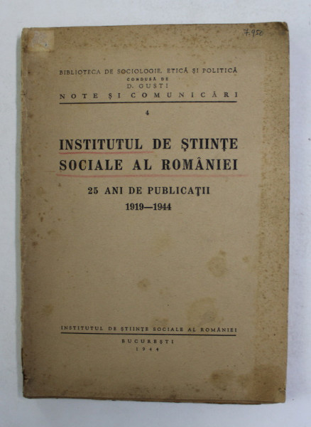 INSTITUTUL DE STIINTE SOCIALE AL ROMANIEI , 25 ANI DE PUBLICATII 1919-1944 , 1944