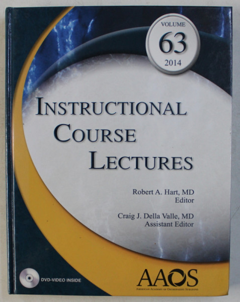 INSTRUCTIONAL COURSE LECTURES VOL. 63 by ROBERT A. HART , CRAIG J. DELLA VALLE , 2014 + DVD