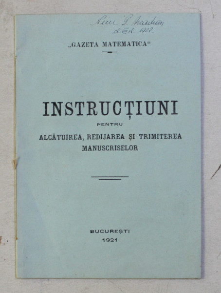 INSTRUCTIUNI PENTRU ALCATUIREA , REDIJAREA SI TRIMITEREA MANUSCRISELOR - GAZETA MATEMATICA , 1921